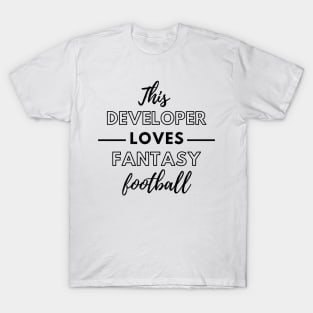 This Developer Loves Fantasy Football T-Shirt